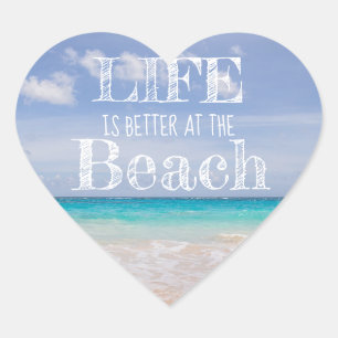La vie est meilleure sur la plage Autocollant pour