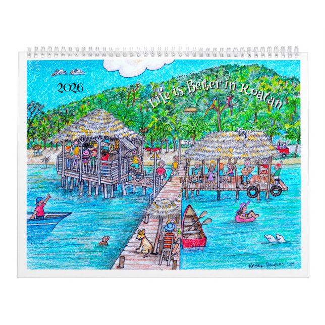 La vie est meilleure sur le calendrier de Roatan (Protection)