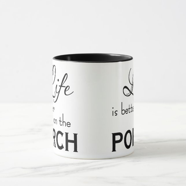 LA VIE EST MEILLEURE SUR LE PORCH | mug (Centre)