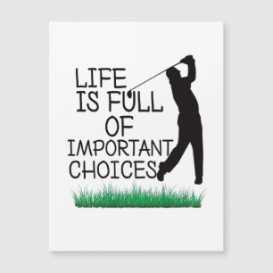 La vie est pleine de choix importants