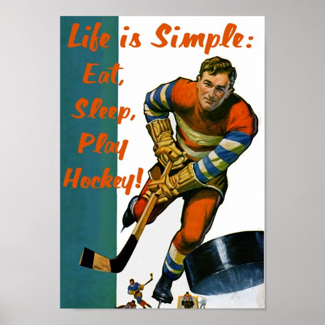 La vie est simple Dormir Jouer Hockey Poster (Devant)