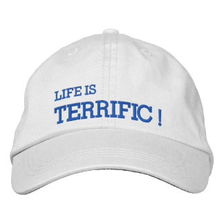 La Vie Est TERRIFIQUE ! Casquette brodée