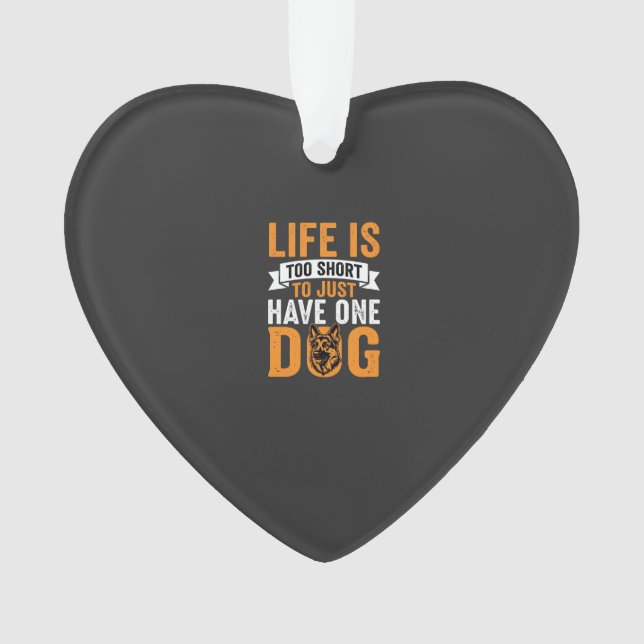 La vie est trop courte Graphique amateur de chien_ (devant)