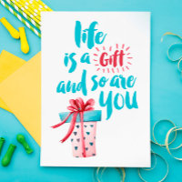 La vie est un cadeau et vous aussi carte postale