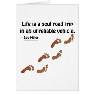 La vie est un road trip de l'âme dans un véhicule