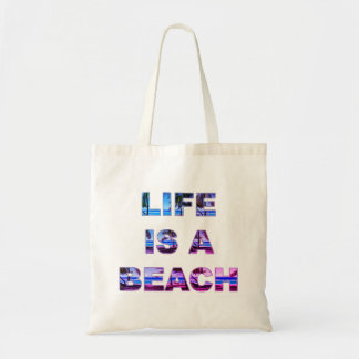 La vie est un sac fourre-tout à plage