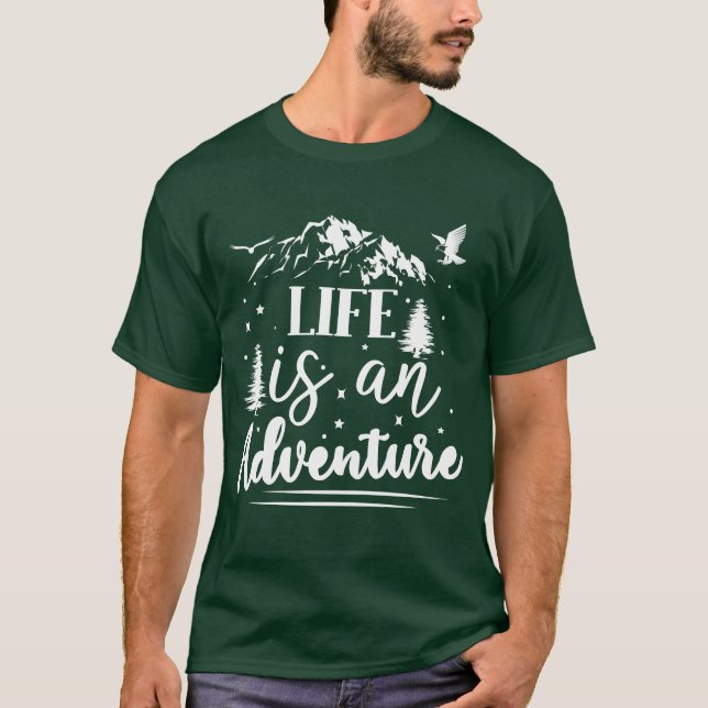 La Vie Est Un T-Shirt D'Aventure (Devant)