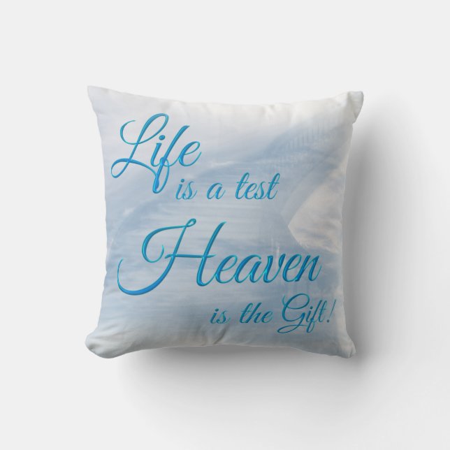 La Vie Est Un Test Ciel Est Le Coussin Cadeau (Recto)