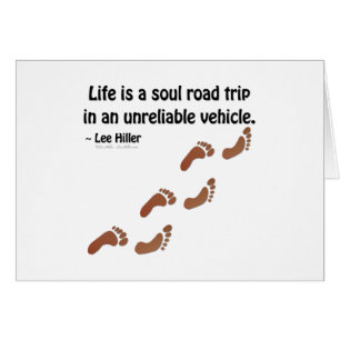 La vie est un voyage d'âme dans un véhicule peu fi