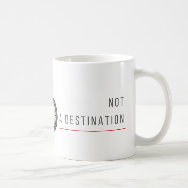 La vie est un voyage, pas une destination - tasse (Droite)