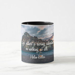 La vie est une aventure audacieuse Mug