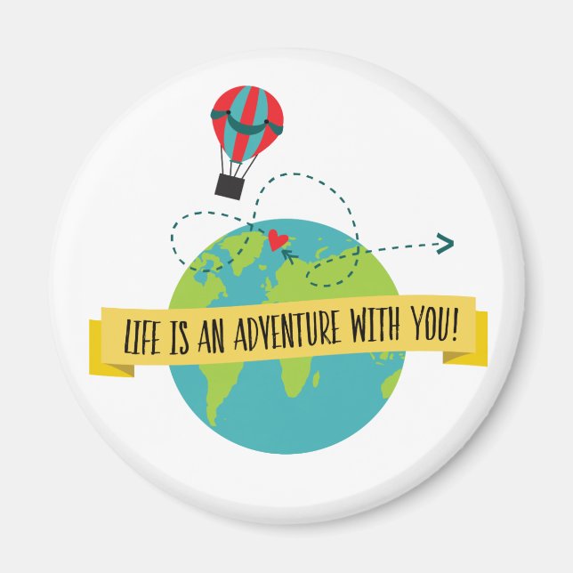 La Vie Est Une Aventure Avec Vous Magnet (Devant)