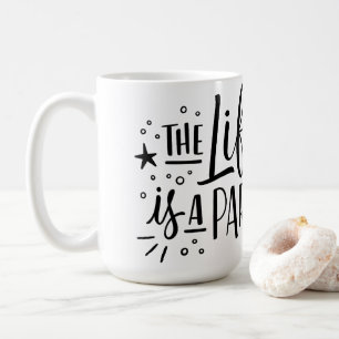 "La vie est une fête" Céramique Mug