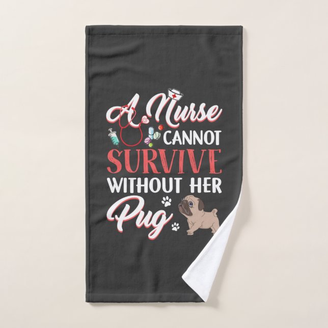 La vie infirmière | Une infirmière survit avec Pug (Serviette à main)