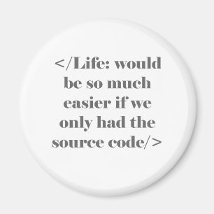 La vie serait un aimant plus facile