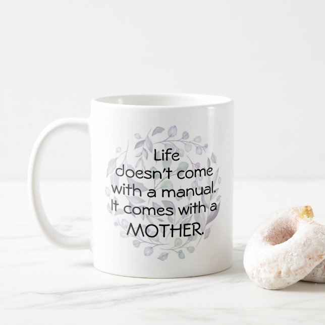 La vie vient avec une Mère pas une Mug de café man (Avec donut)