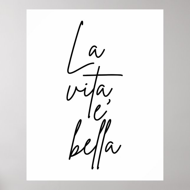 La Vita E' Bella Italian Quote Poster (Devant)