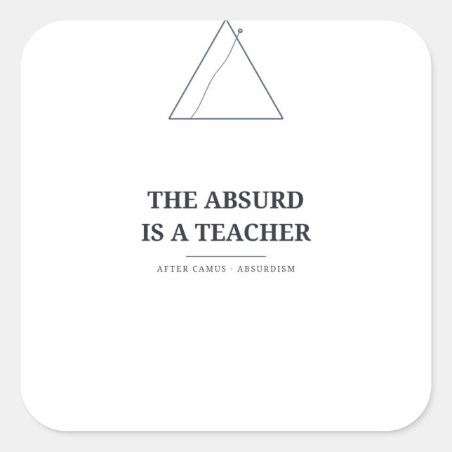 L'Absurde est un professeur — Autocollant Camus (Devant)