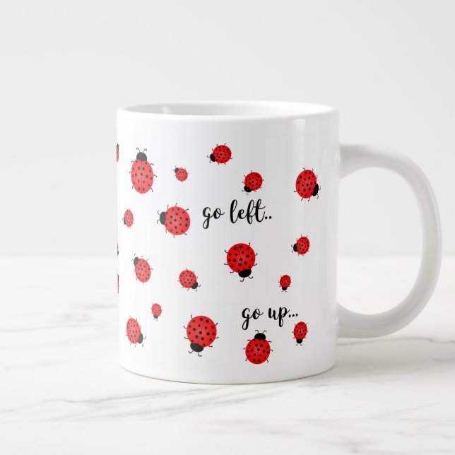Ladybugs Quand Rien Ne Va Bien Grosse Mug (Droite)