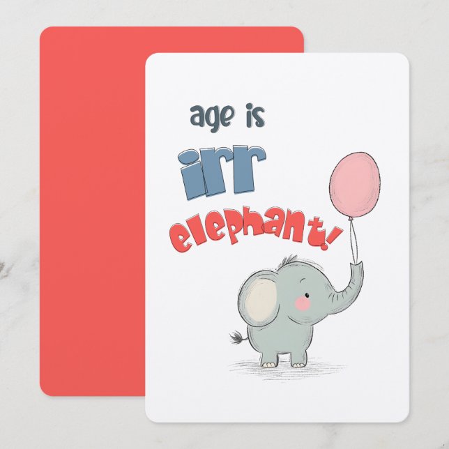 L'Âge Est Irr-ÉLÉPHANT ! | Une Carte D'Anniversair (Devant / Derrière)