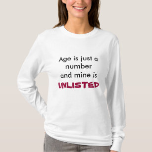 L'âge est juste une mine de numberand est, T-shirt