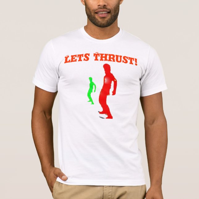 Laisse la poussée ! T-shirt (Devant)