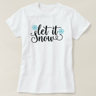 Laisser neiger Noël Fête T-shirt Femme
