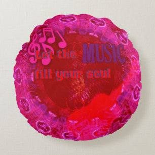 Laissez La Musique Remplir Votre Âme, Coussin Rond