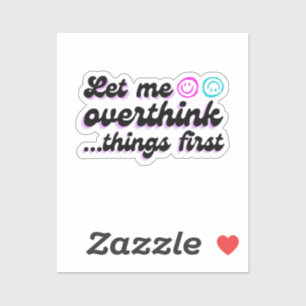 Laissez-moi surpenser ce Sticker drôle