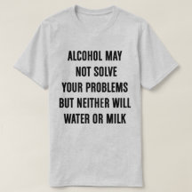 L'alcool peut ne pas résoudre votre T-shirt de
