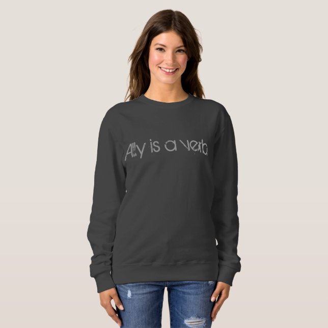 L'allié est un verbe - le sweatshirt des femmes (Devant entier)