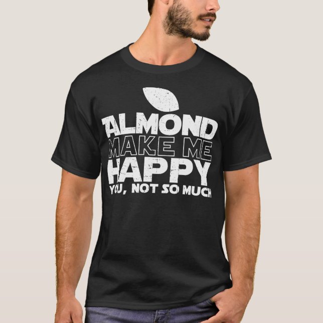L'amande me font le T-shirt heureux (Devant)