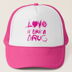 L'amour est comme un casquette de drogue