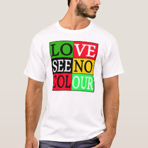 L'amour ne voient aucune couleur -- T-shirt