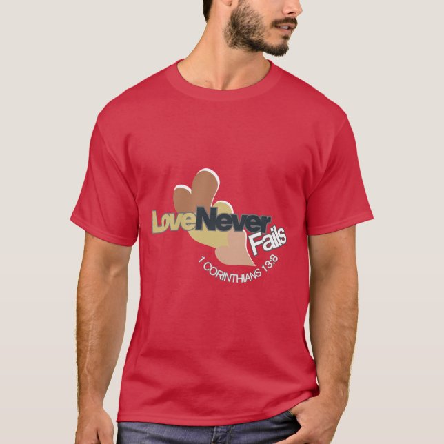 L'amour n'échoue jamais T-shirt (Devant)