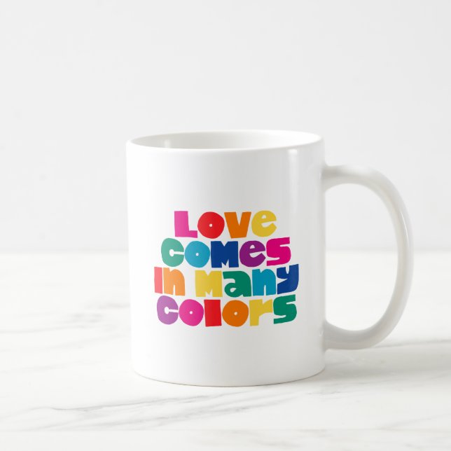 L'amour vient dans beaucoup de couleurs. Café Mug (Droite)