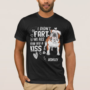 L'Anglais Bulldog n'a pas pété Kiss Dog T-Shirt
