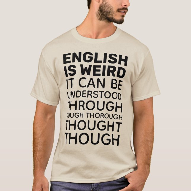 L'anglais est bizarre et amusant T-shirt (Devant)