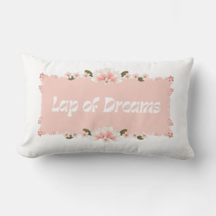 Lap of Dreams Lance oreiller