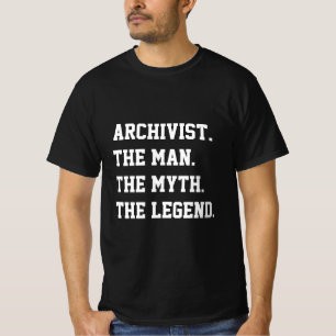 L'Archiviste L'Homme Le Mythe La Légende T-shirt