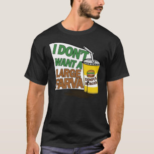 Large Farva ! T-shirt essential