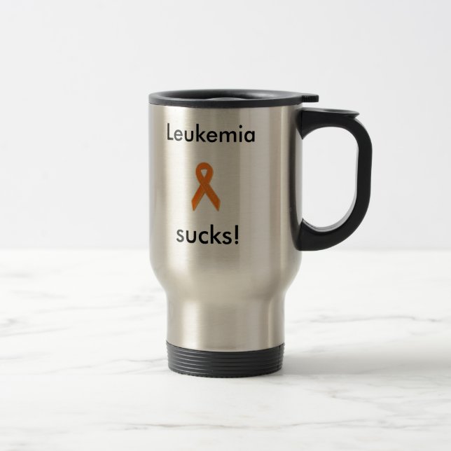 l'argent, leucémie suce ! tasse de voyage. (Droit)