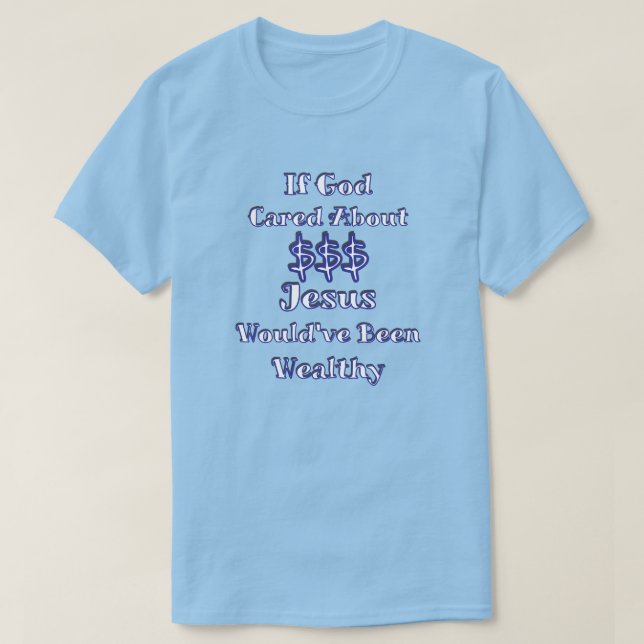 L'argent n'est pas tout T-shirt (Design devant)
