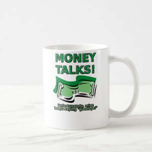 L'argent parle la tasse drôle