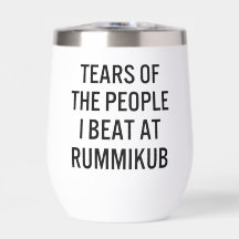 Larmes des Personnes que j'ai Battues à Rummikub