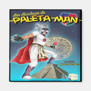 Las Aventuras de Paleta Man Magnet