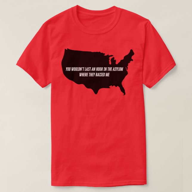 L'asile où ils m'ont élevé TShirt (Design devant)