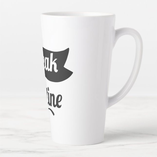 Latte Rompre votre conception de la tasse de routine (Droite)