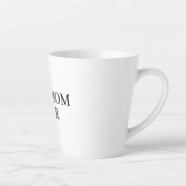 Latte Tasse de café Meilleure Maman de tous les temps ,  (Droite)