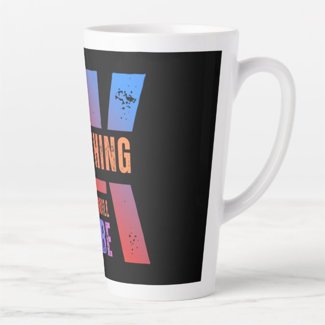 Latte Tasse de Motivation, Des Vibes Positives à Chaque  (Droite)
